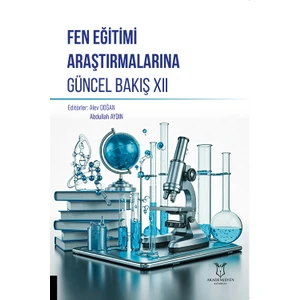 Fen Eğitimi Araştırmalarına Güncel Bakış Xıı
