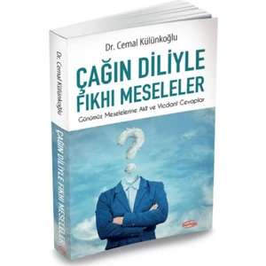 Çağın Diliyle Fıkhı Meseleler