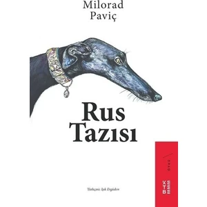 Ketebe Yayınları Rus Tazısı - Milorad Paviç