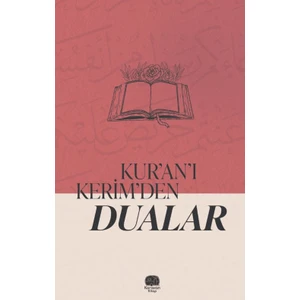 Kur’an’ı Kerim’den Dualar
