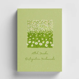 Allah Yeniden Başlayanların Yardımcısıdır Islami Defter (Ayet-Hadisli)