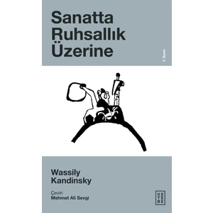 Ketebe Yayınları Sanatta Ruhsallık Üzerine - Wassily Kandinsky
