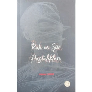 Ruh ve Şiir Hastalıkları