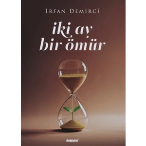 Iki Ay Bir Ömür