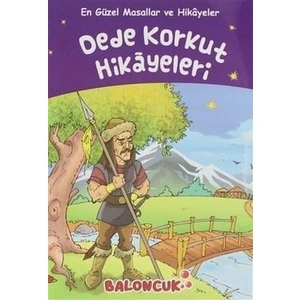 Çocuklar Için En Güzel Masallar ve Hikayeler - Dede Korkut Hikayeleri