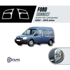 Fams Otomotiv Ford Connect Krom Far Çerçevesi 2 Parça 2002-2014 Paslanmaz Çelik