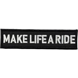 Siyah Zemin Make Life A Ride Yazılı Patch Peç - 12X3 cm