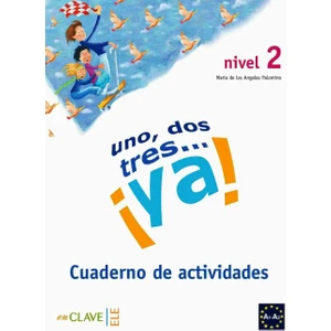 enClave ELE Uno, Dos, Tres... Ya! 2 Cuaderno De Actividades (Etkinlik Kitabı) 7-10 Yaş İspanyolca Temel Seviye-Maria De Los Angeles Palomino