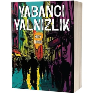 Yabancı Yalnızlık - Kuzey Toprak