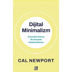 Dijital Minimalizm - Cal Newport