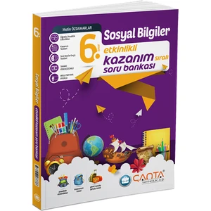 Çanta Yayınları 6. Sınıf Sosyal Bilgiler Etkinlikli Kazanım Soru
