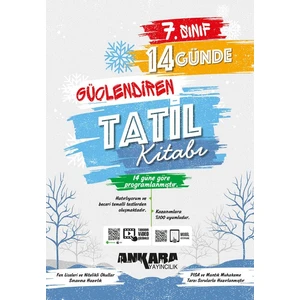 Ankara Yayıncılık 7.Sınıf  Güçlendiren 14 Günde Tatil Kitabı