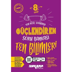 Ankara Yayıncılık 8. Sınıf Fen Bilimleri Güçlendiren Soru Bankası