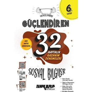 Ankara Yayıncılık 6.Sınıf Güçlendiren 32 Haftalık Sosyal Bilgiler