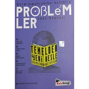 Kafa Dengi Yayınları Ösym Sınavlarına Hazırlık Problemler Soru Bankası