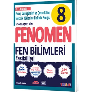 Fenomen Okul 8. Sınıf Fen Bilimleri 6. Fasikül Enerji Dönüşümleri Ve Çevre Bilimi