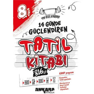 Ankara Yayıncılık 8.Sınıf 14 Günde Güçlendiren Tatil Kitabı