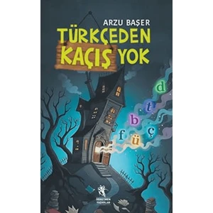Türkçeden Kaçış Yok
