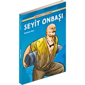 Seyit Onbaşı - Anadolu Yiğitleri, Ibrahim Uçar, 4. Sınıf Masal Öykü Kitabı, Yarışma Kitabı