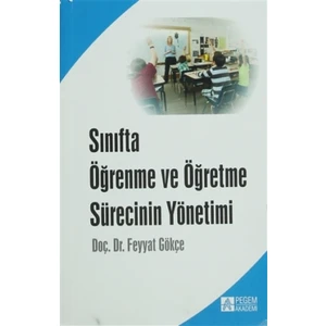 Sınıfta Öğrenme ve Öğretme Sürecinin Yönetimi
