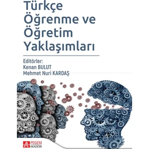 Türkçe Öğrenme ve Öğretim Yaklaşımları