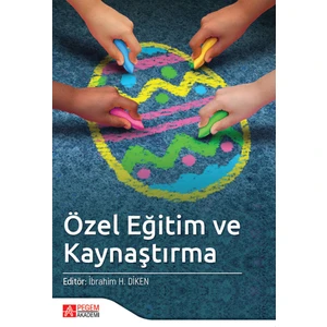 Özel Eğitim ve Kaynaştırma