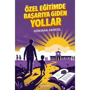Özel Eğitimde Başarıya Giden Yollar