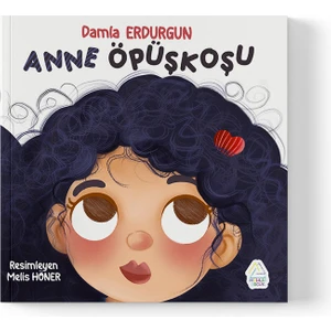 Damla Erdurgun - Anne Öpüşkoşu