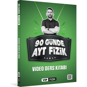 VİP Fizik 90 Günde AYT Video Ders Kitabı VİP Fizik Yayınları