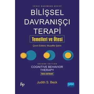 Bilişsel Davranışçı Terapi Temelleri ve Ötesi Cognitive Behavior Therapy: Basics And - Judith S. Bec