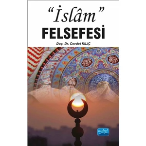 "İslâm" Felsefesi-Cevdet Kılıç