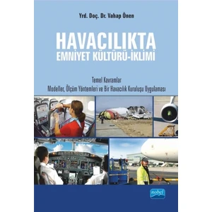 Havacılıkta Emniyet Kültürü, İklimi-Vahap Önen