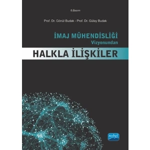İmaj Mühendisliği Vizyonundan Halkla İlişkiler-Gülay Budak