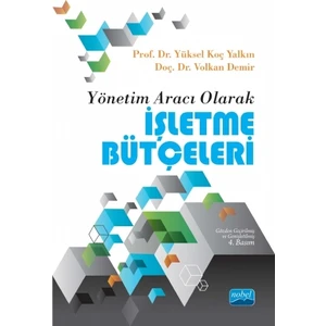 Yönetim Aracı Olarak İşletme Bütçeleri-Yüksel Koç Yalkın