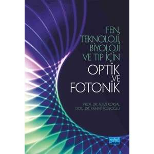 Fen, Teknoloji, Biyoloji Ve Tıp İçin Optik Ve Fotonik