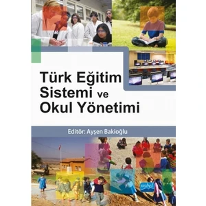 Türk Eğitim Sistemi Ve Okul Yönetimi-Ayşen Bakioğlu
