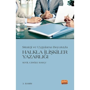 Strateji ve Uygulama Boyutuyla Halkla İlişkiler Yazarlığı