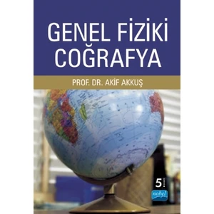 Genel Fiziki Coğrafya - Akif Akkuş