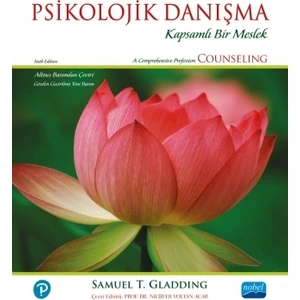 Psikolojik Danışma - Kapsamlı Bir Meslek - Samuel T. Gladding