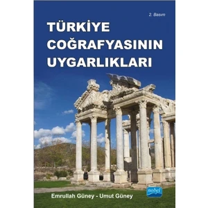 Türkiye Coğrafyasının Uygarlıkları Anadolu’nun, Trakya’nın Tarihî Coğrafya Bölgeleri ve Antik Kentle