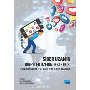 Siber Uzamın Bireyler Üzerindeki Etkisi