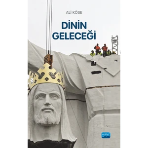Dinin Geleceği - Ali Köse