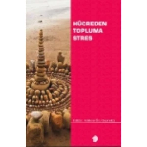 Hücreden Topluma Stres