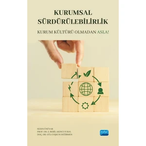 Kurumsal Sürdürülebilirlik - Kurum Kültürü Olmadan Asla!