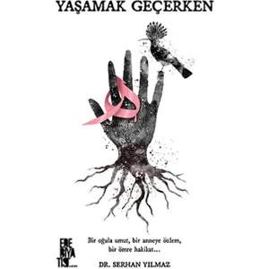 Yaşamak Geçerken