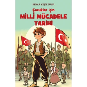 İleri Yayınları - Çocuklar Için Milli Mücadele