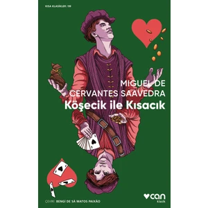 Köşecik ile Kısacık - Miguel de Cervantes