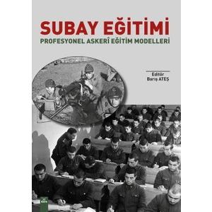 Subay Eğitimi - Profesyonel Askeri Eğitim Modelleri