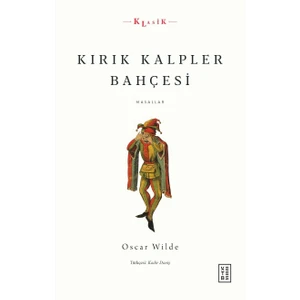 Ketebe Yayınları Kırık Kalpler Bahçesi - Oscar Wılde