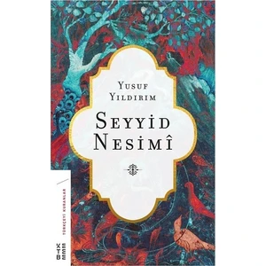 Ketebe Yayınları Seyyid Nesimî - Yusuf Yıldırım
